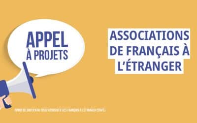 Dispositif de soutien au tissu associatif des Français à l’étranger (STAFE) – appel à projets 2022
